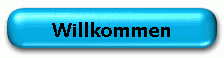 Willkommen